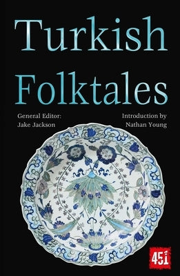 Turkish Folk & Fairy Tales by Jackson, J. K.