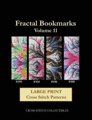 Fractal Bookmarks Vol. 11: Large Print Cross Stitch Patterns by George, Kathleen
