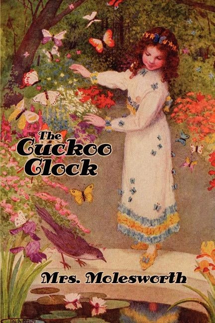 The Cuckoo Clock [Illustrated Edition] by Molesworth