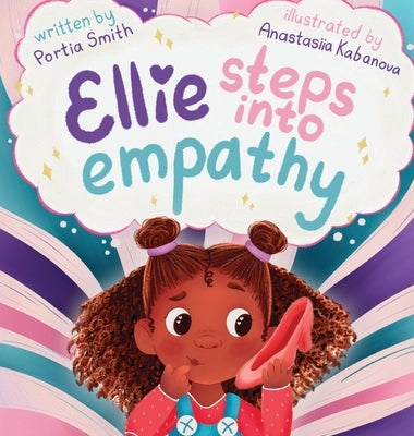 Ellie Steps into Empathy by Smith, Portia