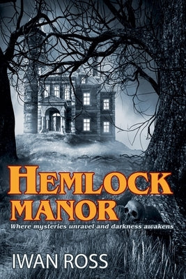 Hemlock Manor by Ross, Iwan