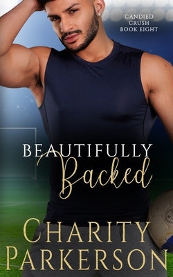 Beautifully Backed by Parkerson, Charity