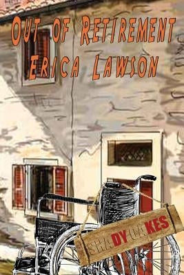 Out Of Retirement by Lawson, Erica