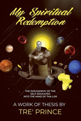 My Spiritual Redemption by Prince, Tre'