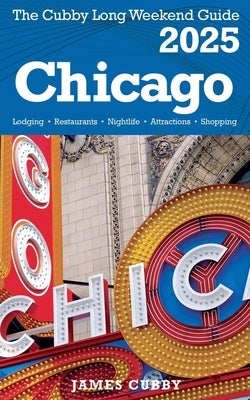 CHICAGO The Cubby 2025 Long Weekend Guide by Cubby, James