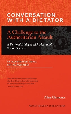 Conversation with a Dictator: A Challenge to the Authoritarian Assault by Clements, Alan E.