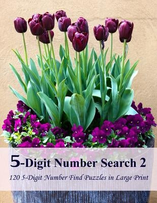 5-Digit Number Search 2: 120 5-Digit Number Find Puzzles in Large Print by Puzzlefast