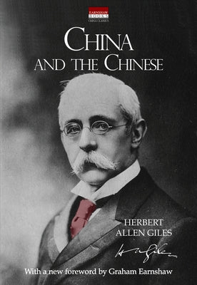China and the Chinese by Giles, Herbert