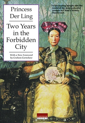 Two Years in the Forbidden City by Ling, Der