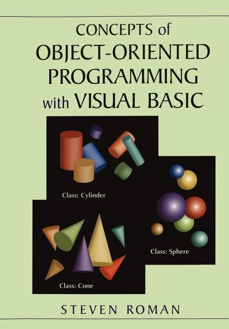 Concepts of Object-Oriented Programming with Visual Basic by Roman, Steven