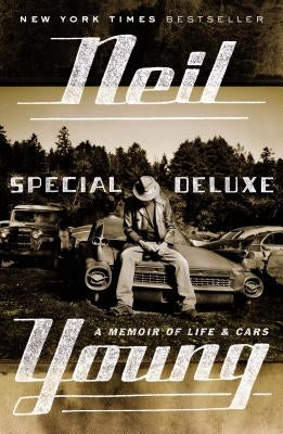Special Deluxe: A Memoir of Life & Cars by Young, Neil