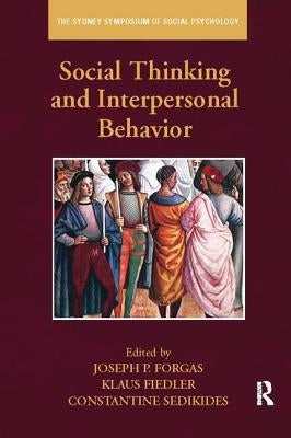 Social Thinking and Interpersonal Behavior by Forgas, Joseph P.