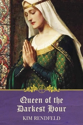 Queen of the Darkest Hour by Rendfeld, Kim