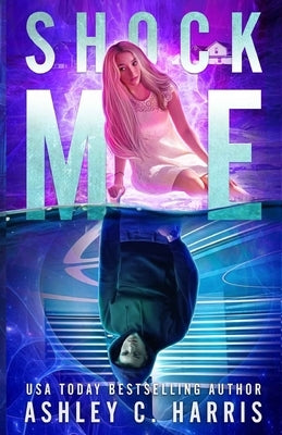 Shock Me by Harris, Ashley C.