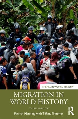 Migration in World History by Manning, Patrick