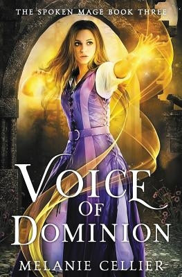 Voice of Dominion by Cellier, Melanie