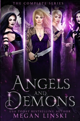 Angels & Demons: The Complete Series: A Young Adult Paranormal Angel Romance by Linski, Megan