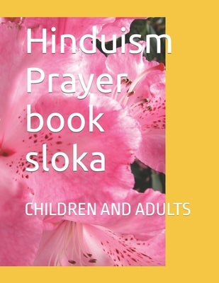 Hinduism sloka prayer: For Childen and Adults by Janakkumran, Ramya