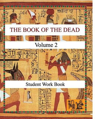 THE BOOK OF THE DEAD (VOLUME 2) Student Work Book by Badham, Bernard Paul