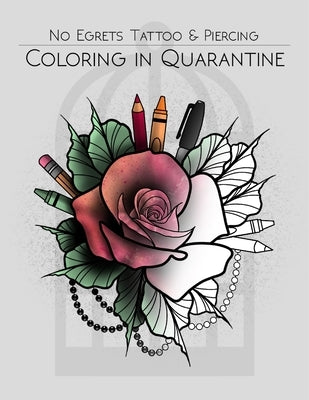 Coloring in Quarantine by Tattoo Studio, No Egrets