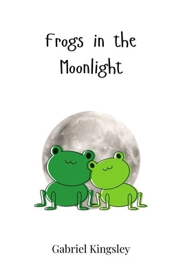 Frogs in the Moonlight by Kingsley, Gabriel