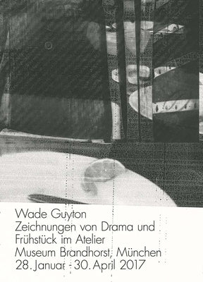 Wade Guyton: Zeichnungen Von Drama Und Frühstück Im Atelier by Guyton, Wade