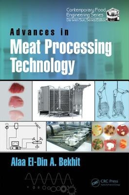 Advances in Meat Processing Technology by Bekhit, Alaa El-Din a.