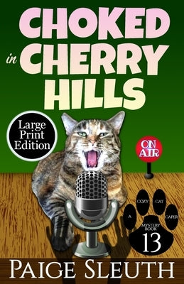 Choked in Cherry Hills by Sleuth, Paige