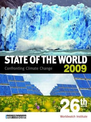 State of the World 2009: Confronting Climate Change by Institute, Worldwatch