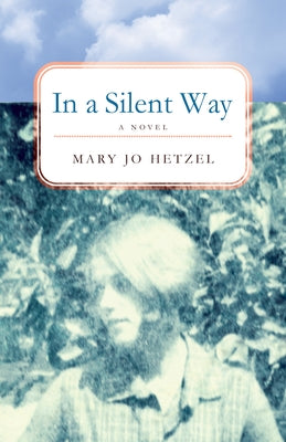 In a Silent Way by Hetzel, Mary Jo