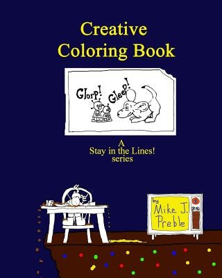 Creative Coloring Book by Preble, Mike J.