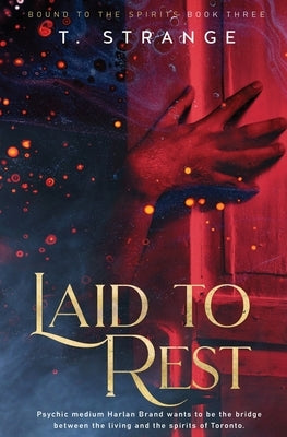 Laid to Rest by Strange, T.