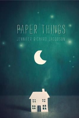 Paper Things by Jacobson, Jennifer Richard
