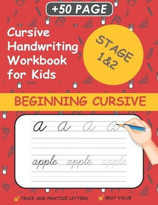 Cursive Handwriting Workbook For Kids: Cursive workbook for beginners.Cursive letter tracing book.practice paper to learn Cursive Handwriting (Beginni by Art, Maro