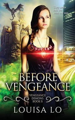 Before Vengeance by Lo, Louisa