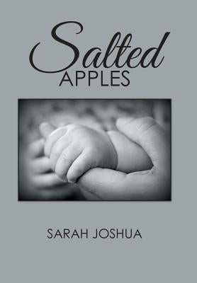 Salted Apples by Joshua, Sarah