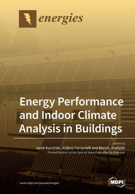 Energy Performance and Indoor Climate Analysis in Buildings by Kurnitski, Jarek