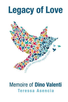 Legacy of Love: Memoire of Dino Valenti by Macey, Pamela