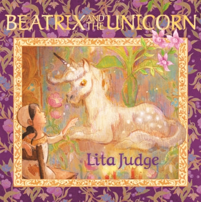 Beatrix and the Unicorn by Judge, Lita