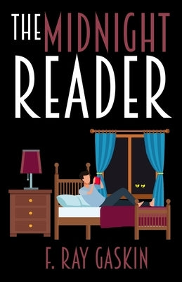 The Midnight Reader by Gaskin, F. Ray
