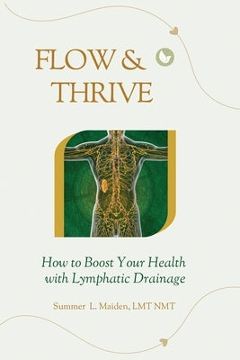 Flow & Thrive by Maiden, Summer L.