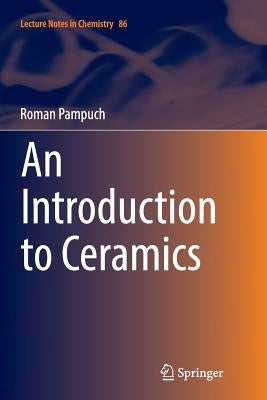 An Introduction to Ceramics by Pampuch, Roman