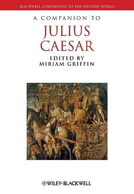 A Companion to Julius Caesar by Griffin, Miriam