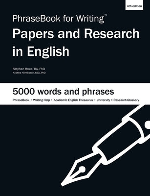 PhraseBook for Writing Papers and Research in English by Henriksson, Kristina