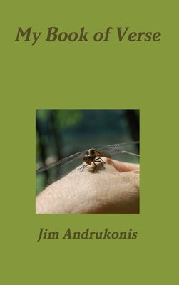 My Book of Verse by Andrukonis, Jim