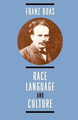 Race, Language, and Culture by Boas, Franz