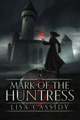 Mark of the Huntress by Cassidy, Lisa