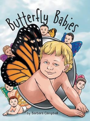 Butterfly Babies by Campbell, Barbara
