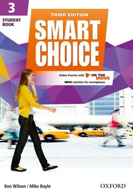 Smart Choice 3e 3 Students Book Pack by Wilson/Healy/Boyle