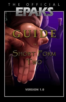The Official EPAKS Guide to Short Form Two by Publications, Epaks